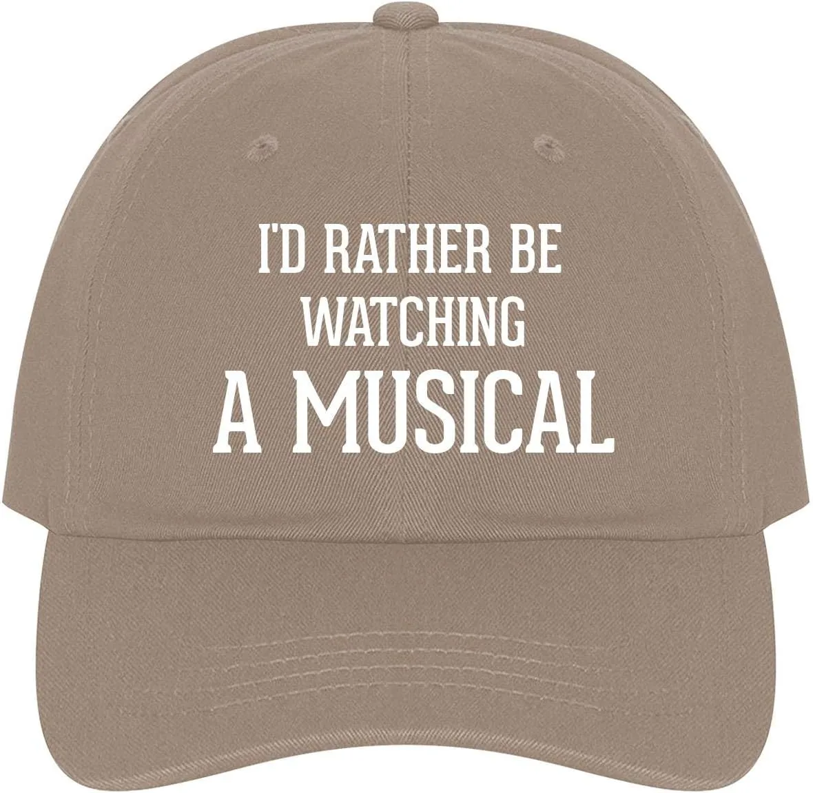 Adjustable distinction carbon transient streptomycin hippopotamus Dad Hat Cap I'd Rather Be Watching A Musical - A Nice Comfortable 