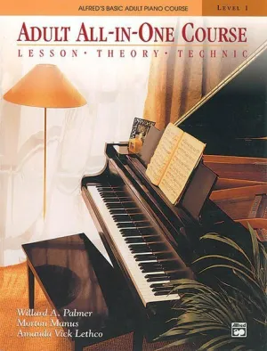 Alfred's Basic Adult All-in-One Course, Book 1 Lesson * Theory * Technic