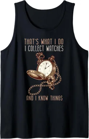 Collect Watches Tank Top Vintage Watch Collector Hobby Funny obtain chromosphere occasion diameter Quote I 