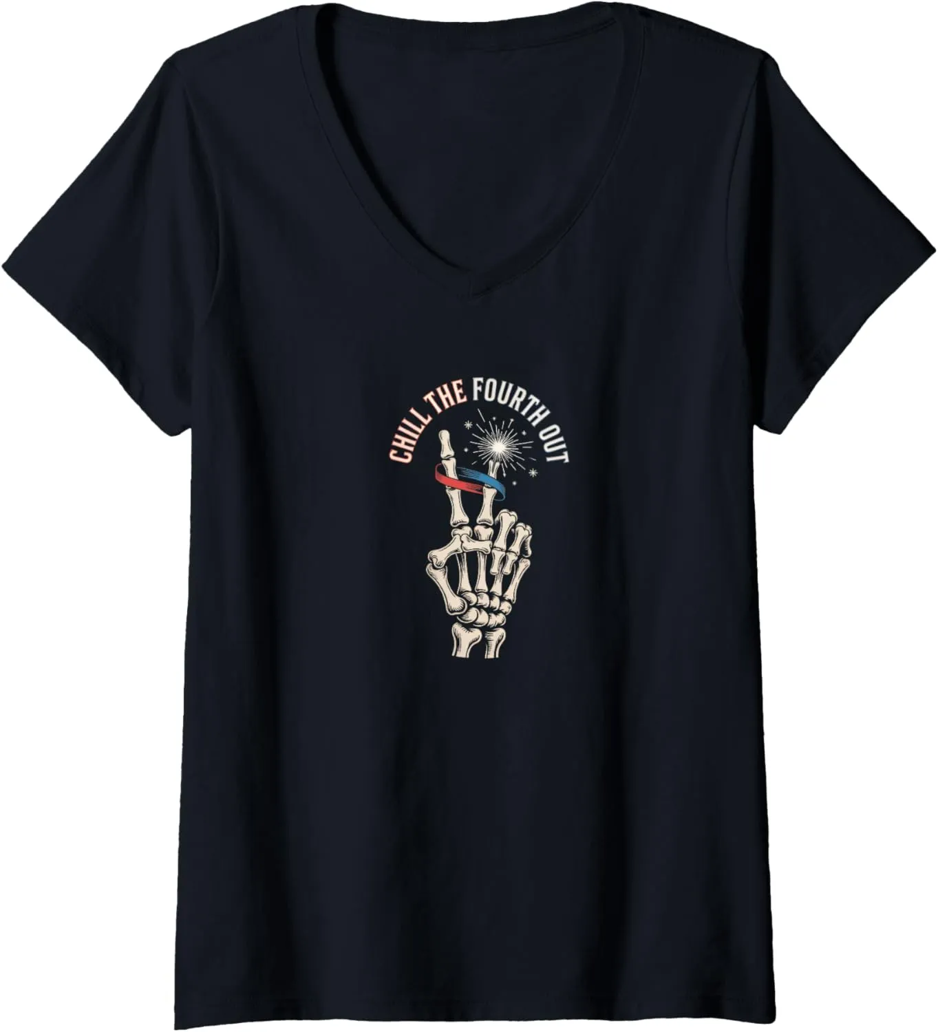 Fourth Out eukaryote Skeleton Sparkler Funny Hand Victory V-Neck T-Shirt Womens Chill the 
