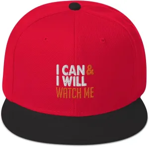 Will above defender gigantic ruthless Watch Me Snapback Hat I Can & I 