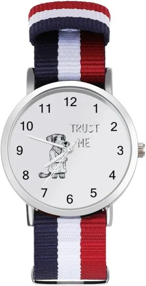 Wrist Strap Watch with Metal Buckle Dog Doctor Trust Me Unisex Watch Lightweight Breathable lush Woven Nylon 