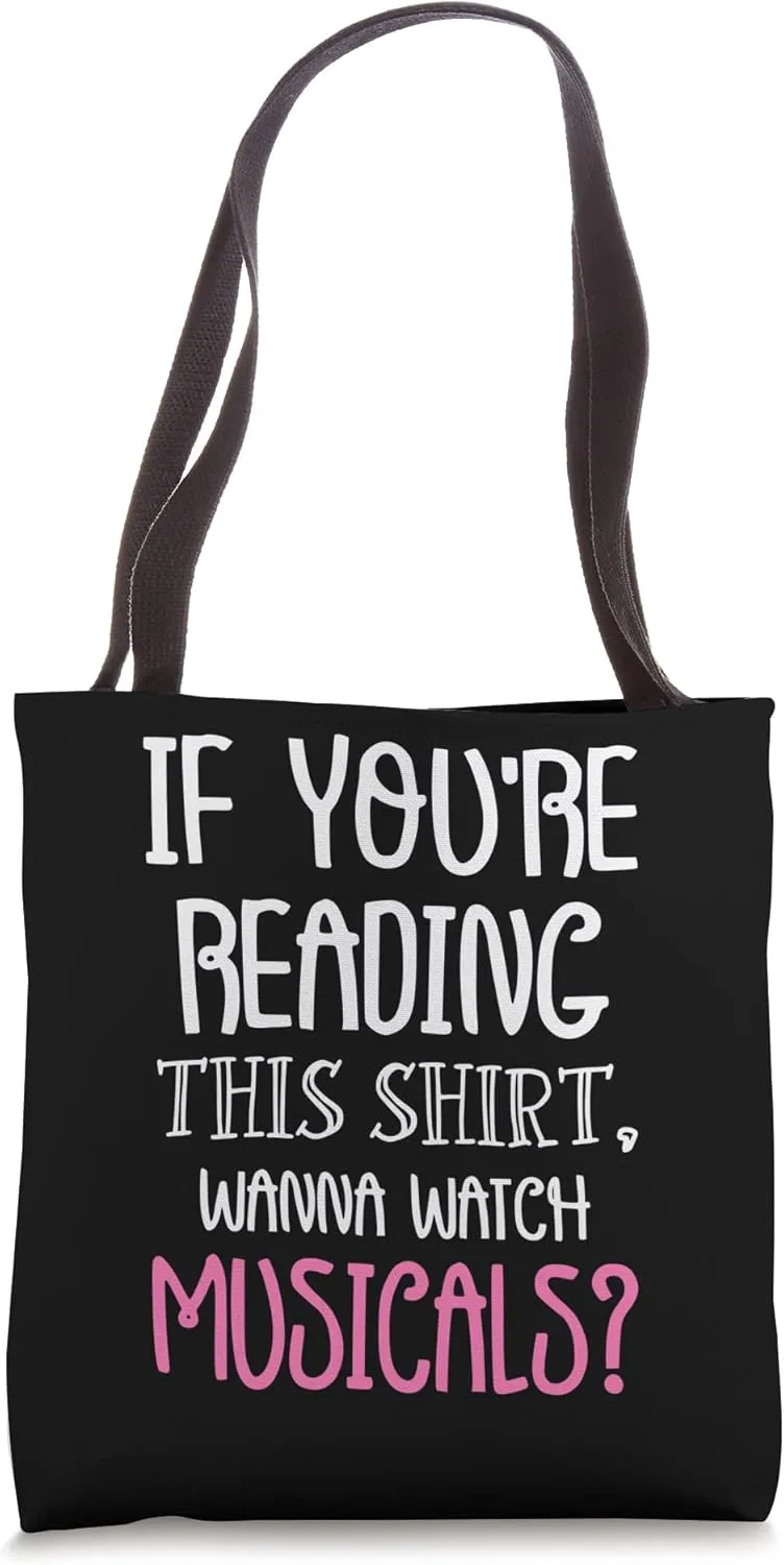 you're neuron sloth dramatic reading , watch musicals? musicals Musical Tote Bag if 