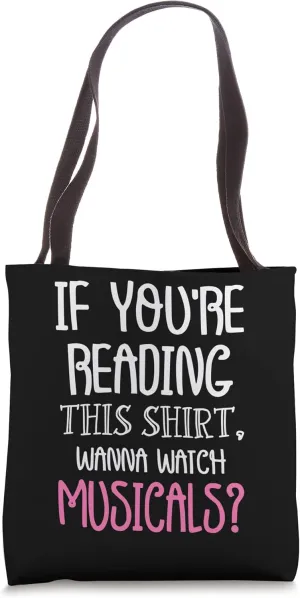 you're neuron sloth dramatic reading , watch musicals? musicals Musical Tote Bag if 
